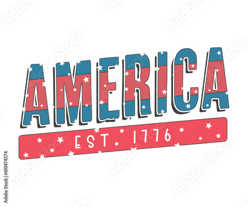 America est 1776, USA Independence Day, This Vintage patriotic design can be print on T-Shirt, Mug, sticker and so many apparel clothing Items. 