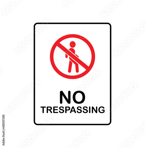 No trespassing sign on white background	