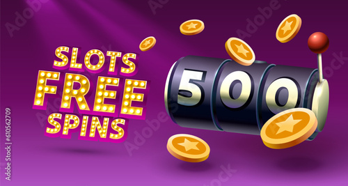 Slots free spins 500, promo flyer poster, banner game play. Vector illustration