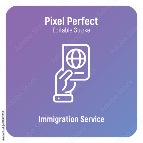 Immigration service, passport in hand thin line icon. Editable stroke. Vector illustration.