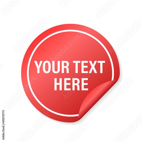 Your text here label. Red vector rubber print of Your text here tag with grunge texture. Sticker for the text. Vector illustration