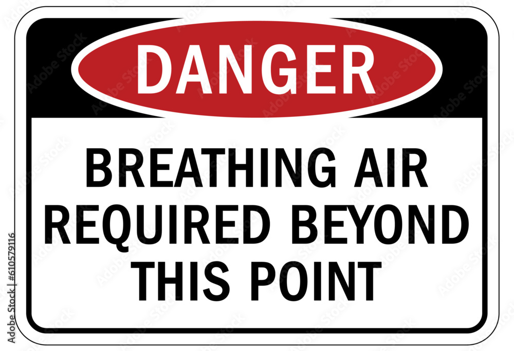 Breathing air station sign and labels breathing air required beyond this point