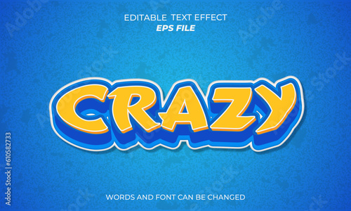 crazy text effect, font editable, typography, 3d text. vector template