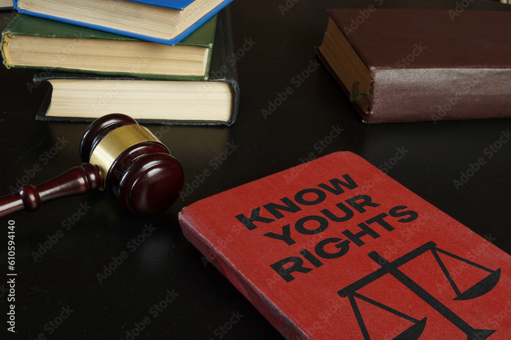 Know your rights is shown using the text on the book and photo of the gavel Know your rights is shown using the text on the book and photo of the gavel
