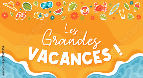 Les grandes vacances - Titre et illustrations estivales - Thème de la mer, de l'océan - Éléments vectoriels colorés et éditables