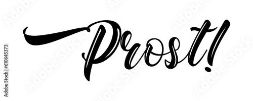 Handgeschriebenes Wort PROST als Logo. Lettering für Poster, Postkarte, Einladung,