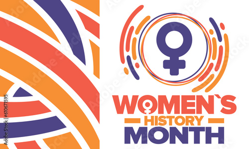 Women's History Month in March. Women's rights and Equality. Girl power in world. Female symbol in vector. Celebrated annually to mark women’s contribution to history. Poster, postcard, illustration