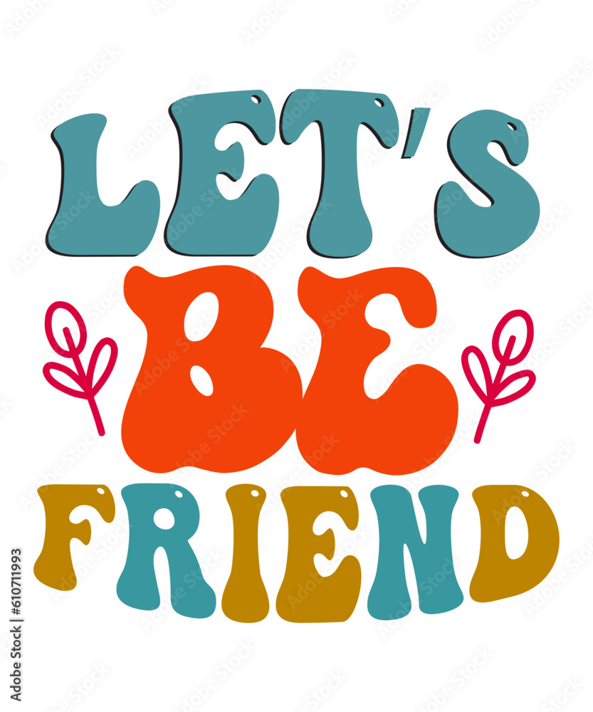 Retro Friendship Svg Png Bundle, Groovy Friends Svg, Best Friends Svg, Friendship svg, Funny friends svg, Friendship quotes, Trendy Svg Retro Friendship Svg Png Bundle, Groovy Friends Svg, Best Friends Svg, Friendship svg, Funny friends svg, Friendship quotes, Trendy Svg