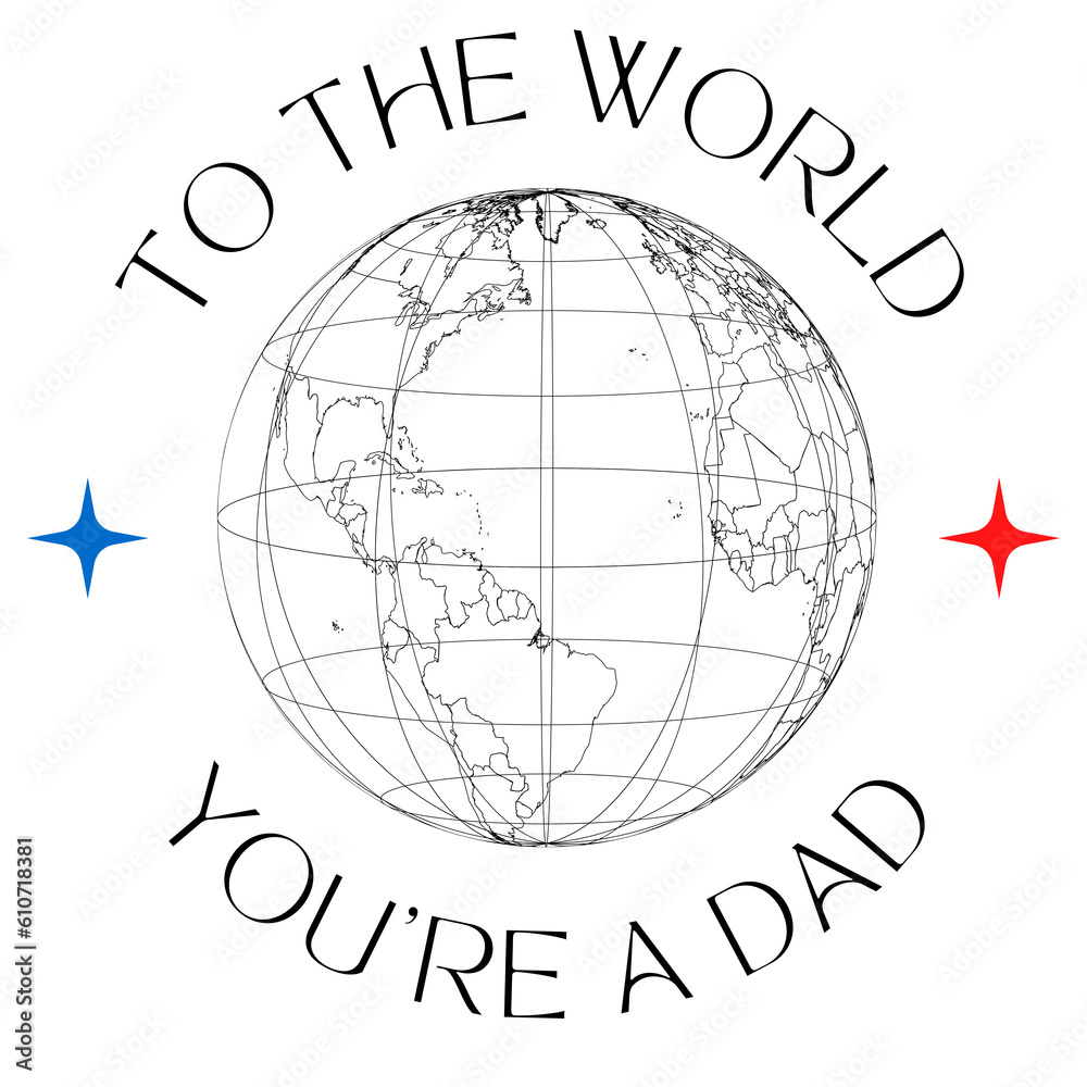 To the world, you are a dad