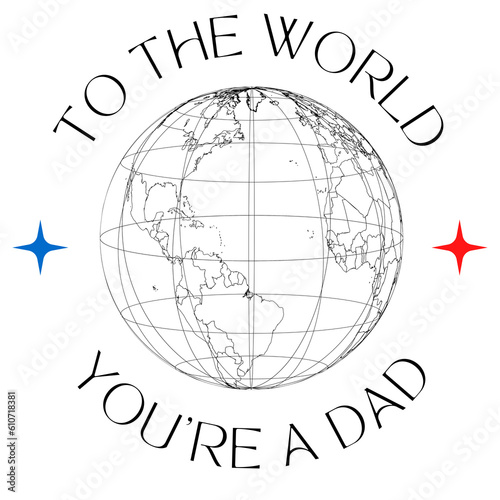 To the world, you are a dad