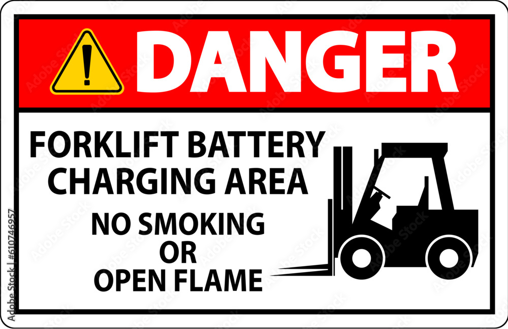 Danger Sign Forklift Battery Charging Area, No Smoking Or Open Flame Danger Sign Forklift Battery Charging Area, No Smoking Or Open Flame