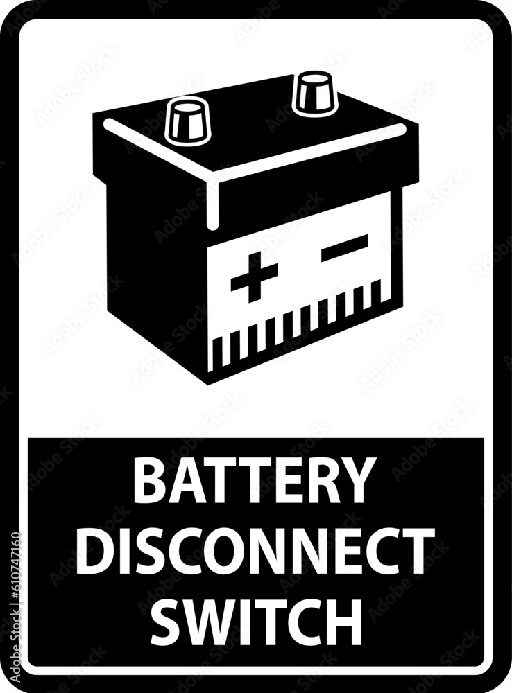 Battery Disconnect Switch Sign On White Background Battery Disconnect Switch Sign On White Background