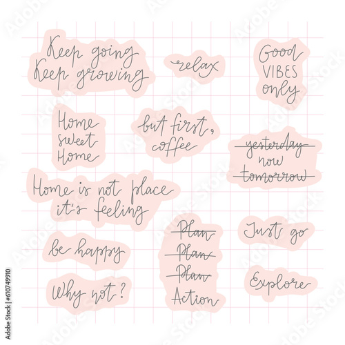 Set of lettering motivation quotes. Line hand written vector iilustration