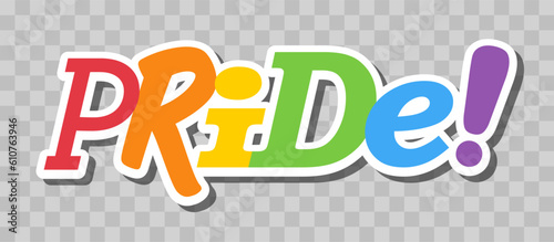 Pride lettering with rainbow flag colors. Different style letters forming the Pride word.
