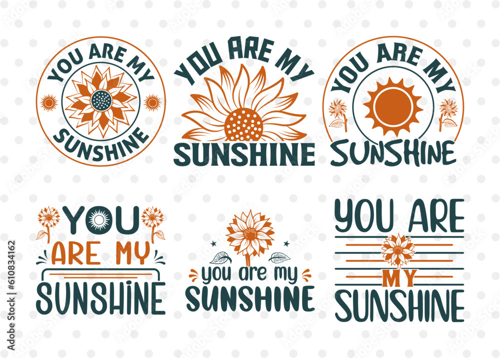 You Are My Sunshine SVG Bundle, Flower svg, Floral Svg, Summer Svg