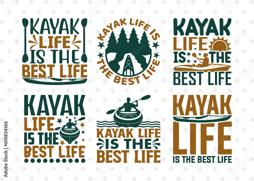 kayak life is, the best life, bundle, kayak, kayak life, canoe, kayak saying, lake quotes,
svg, silhouette, cricut, cut file, tshirt design,