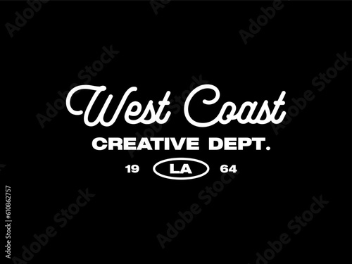 Streetwear clothing West Coast typography vector template graphic tees ready for print