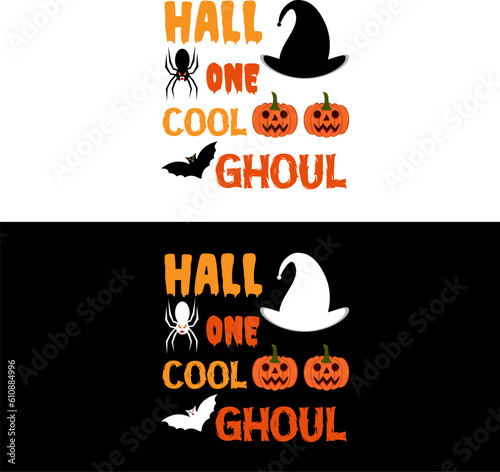 Halloween T shirt.  hall one cool ghoul