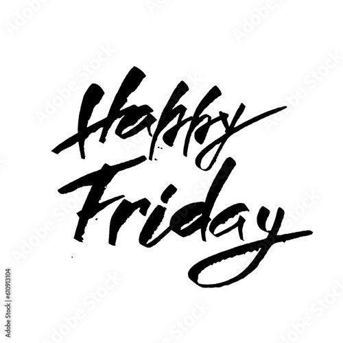 Happy Friday. Trendy hand lettering quote, fashion graphics, art print for posters and greeting cards design.