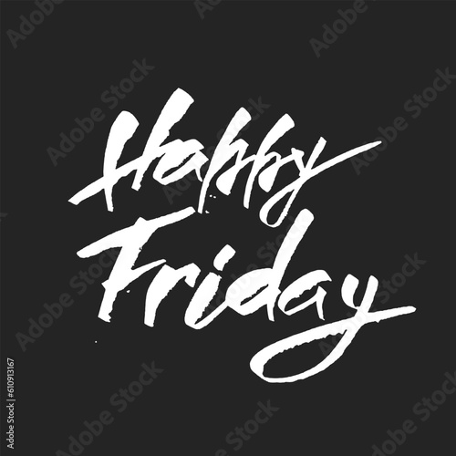 Happy Friday. Trendy hand lettering quote, fashion graphics, art print for posters and greeting cards design.