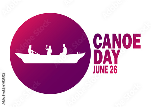 Canoe Day. June 26. Holiday concept. Template for background, banner, card, poster with text inscription. illustration