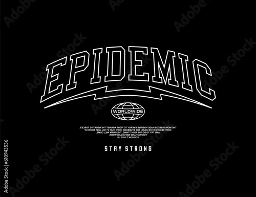 epidemic letter,streetwear design inspiration 