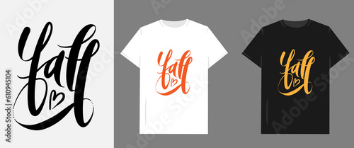 Vector graphic illustration for T-shirt. Calligraphy fall design in hearts