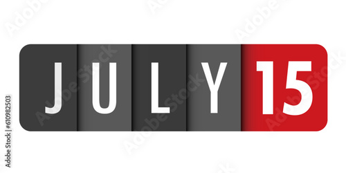 JULY 15 black and red vector typography banner