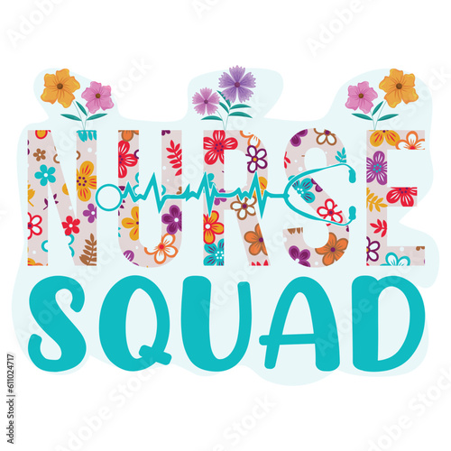 nurse Squad ,nurse t-shirt design Nurse quotes  t-shirt 
