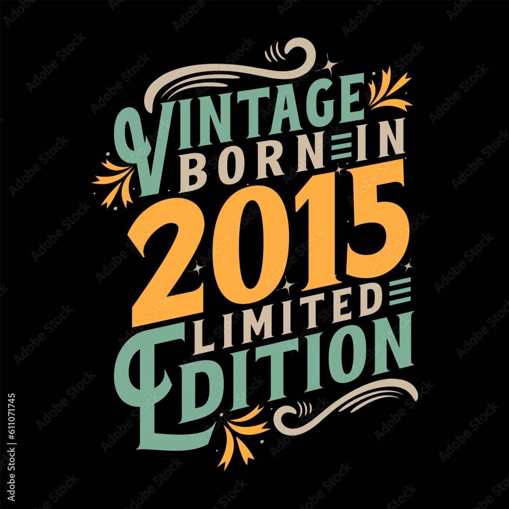 Vintage Born in 2015, Born in Vintage 2015 Birthday Celebration