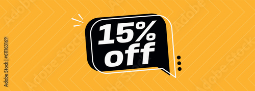 15% off. Banner with special sale five percent off black speech bubble and yellow background.