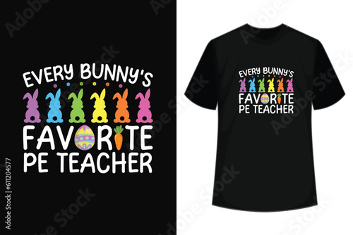 Easter "Every Bunny's Favorite PE Teacher" Physical Ed T-Shirt