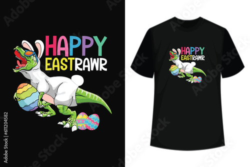 Easter Day Dinosaur Funny Happy Eastrawr T Rex Easter T-Shirt design.
