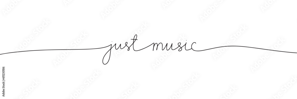 Just music. Music one line continuous phrase. Quote of music calligraphy, lettering. Vector illustration isolated on white background.