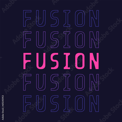 Fusion repeat word poster. Vector decorative typography. Decorative typeset style. Latin script for headers. Trendy stencil for graphic posters, message for banners, invitations texts