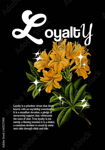 flower streetwear design "Loyalty" graphic for t shirt clothing. Vector
