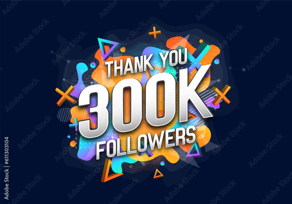 300000 followers. Poster for social network and followers. Vector template for your design.