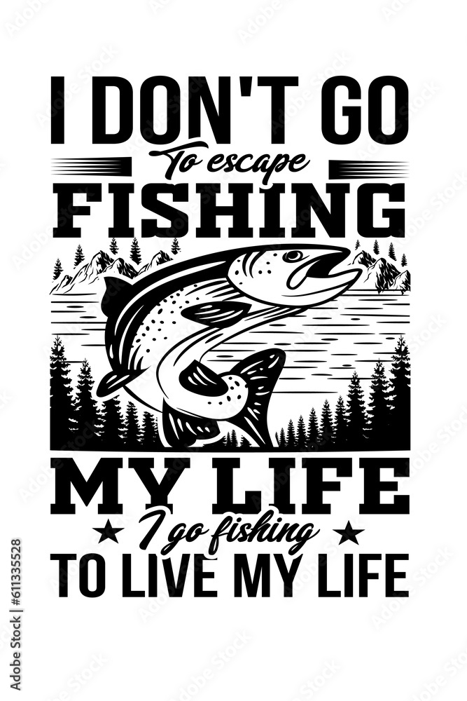 Obraz premium I-DON'T-NEED-THERAPY-JUST-NEED-to-go-FISHINGFISHING FILE eps+ ai+ png (4500*5400 PX )
