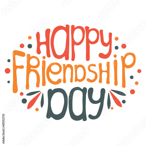 Happy friendship day Hand lettering. Color inscription friendship