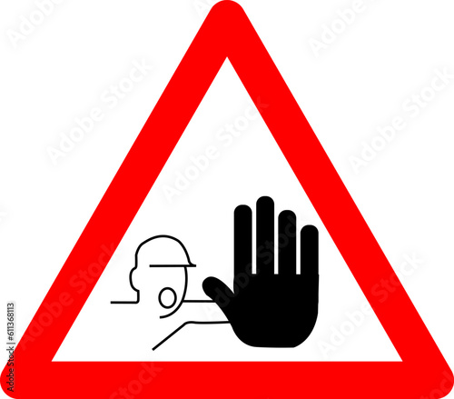Warning sign prohibited access. No entry sign. Red triangle sign with a silhouette of a lodoni inside. Careful not touch. Road sign. Stop. Sign prohibited.