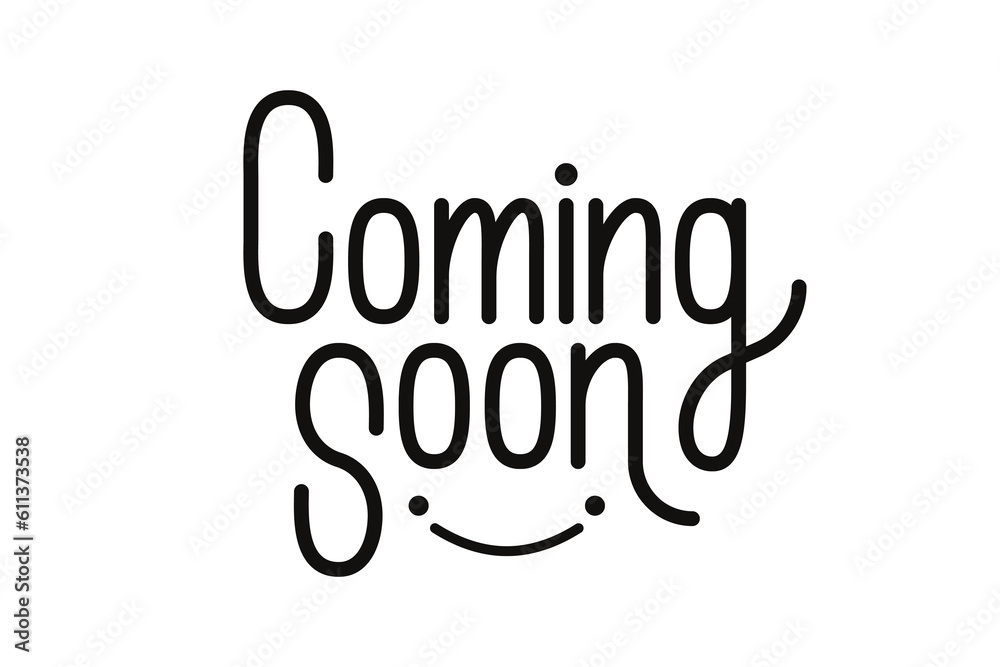 Coming soon text design vector, Black and white, Handwriting with smile