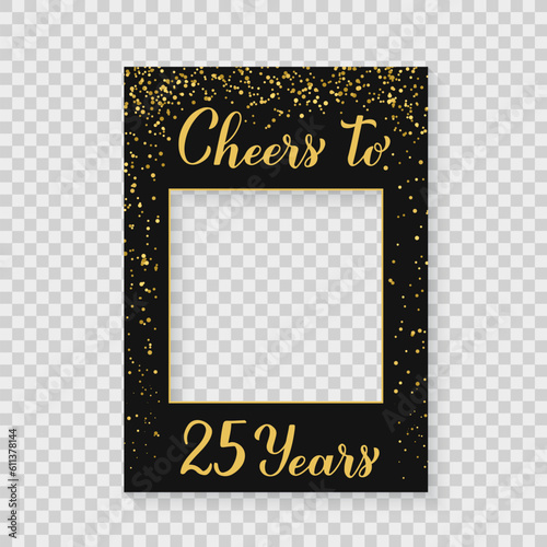 Obraz na płótnie Cheers to 25 Years photo booth frame on a transparent background. 25th Birthday or anniversary photobooth props. Black and gold confetti party decorations. Vector template w salonie