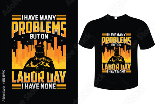 LABOUR DAY T-SHIRT DEISGN READY TO USE FOR POD SITE LIKE AMAZON, ETSY, REDBUBBLE ETC.
