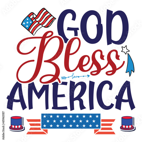God bless America 4th July shirt design Print template happy independence day American typography design.