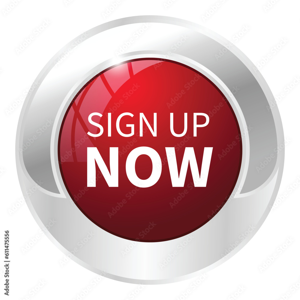 Sign Up Now, Sign Up Button, Sign Up Icon, Emblem, Badge, Label, Patch, Tag, Website Login Page, Push Button, 3D Glossy And Realistic Metallic Button Vector Illustration Sign Up Now, Sign Up Button, Sign Up Icon, Emblem, Badge, Label, Patch, Tag, Website Login Page, Push Button, 3D Glossy And Realistic Metallic Button Vector Illustration