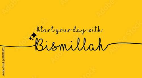start your day with bismillah illustration vector design  bismillah quotes motivational banner design 