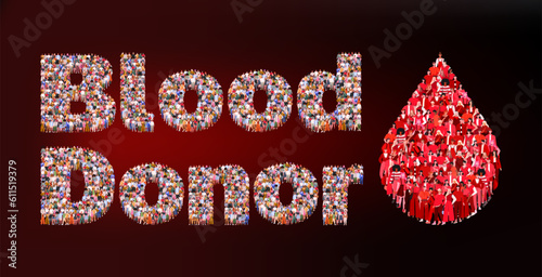 World Blood Donor Day June 14. Large group of people forming word Blood Donor. Group of people in form blood drop. Give blood save life. Blood donation concept. 