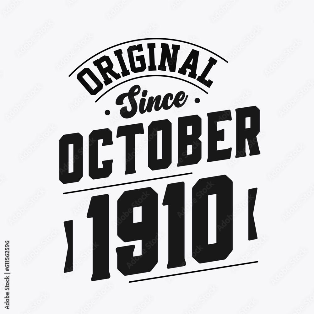 Born in October 1910 Retro Vintage Birthday, Original Since October 1910