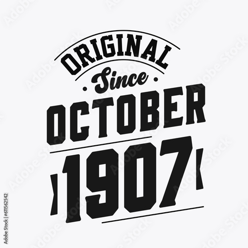 Born in October 1907 Retro Vintage Birthday, Original Since October 1907