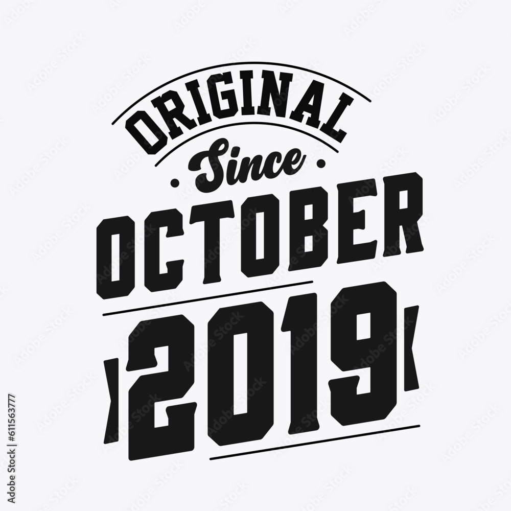 Born in October 2019 Retro Vintage Birthday, Original Since October 2019